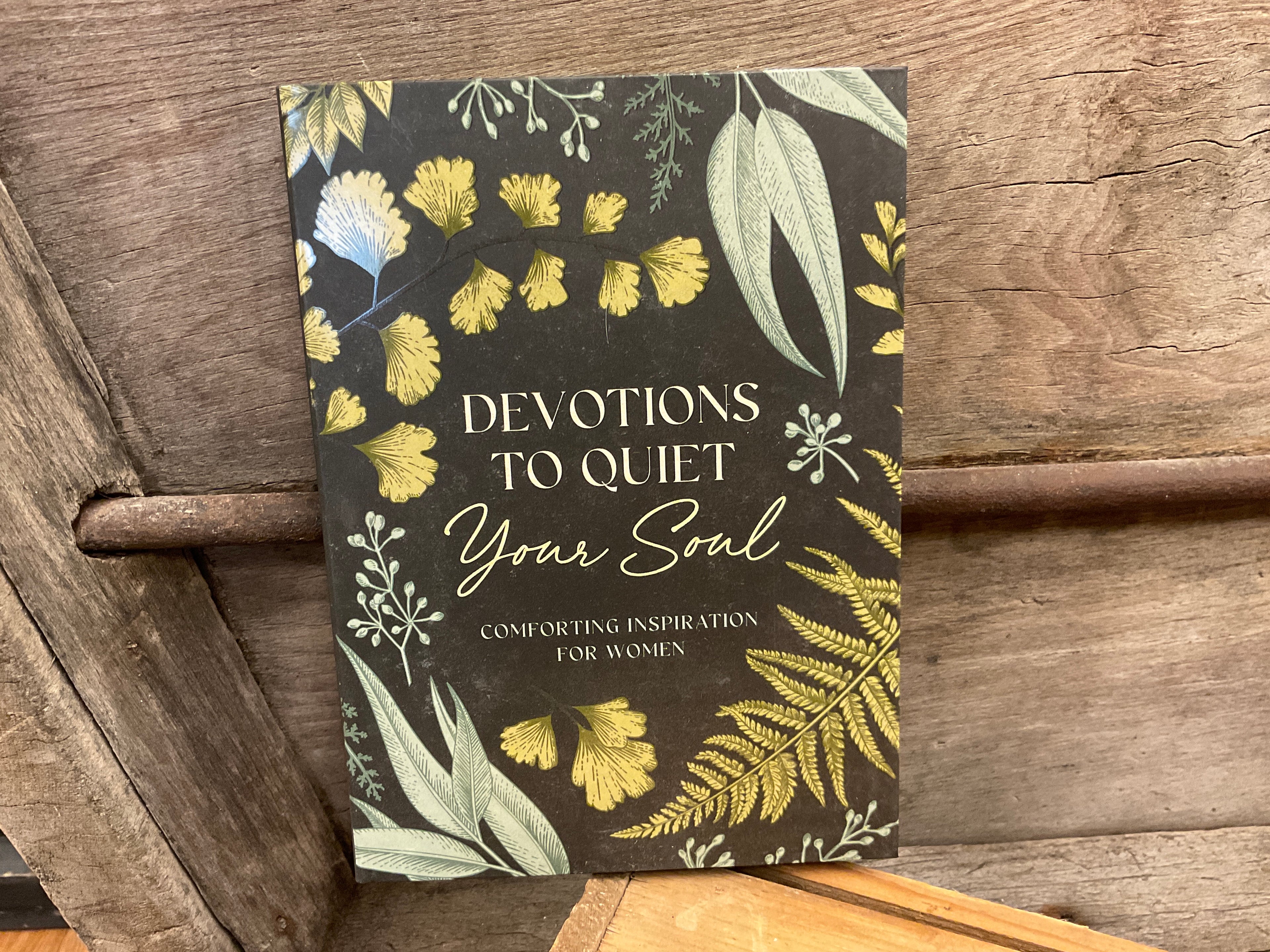 Devotions To Quiet Your Soul
