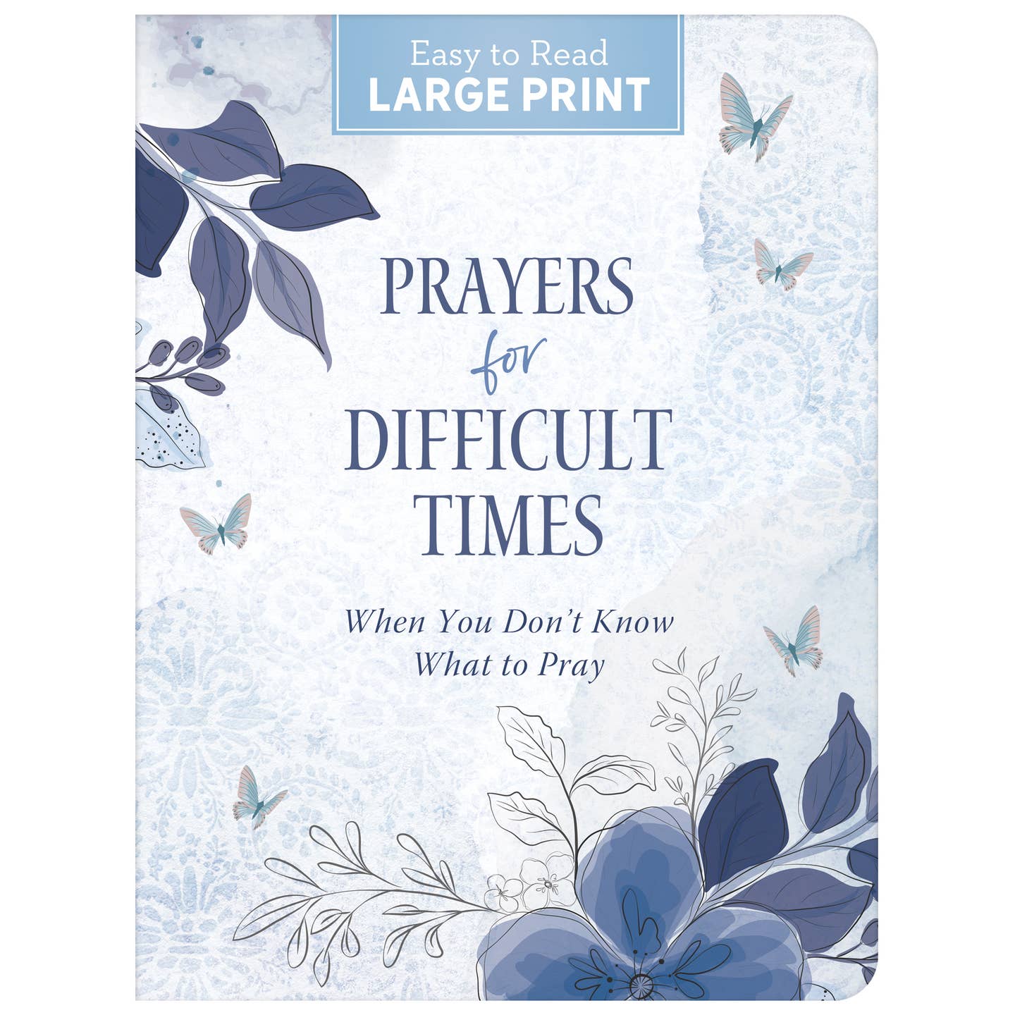 Prayers for Difficult Times