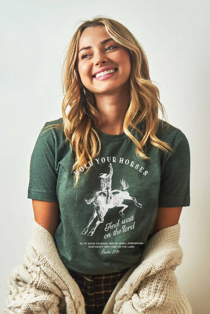 HOLD YOUR HORSES Graphic Tee