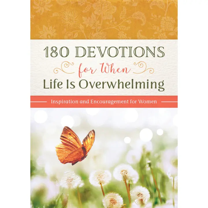 180 Devotions for when life is overwhelming