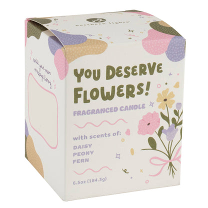 You Deserve Flowers! Candle